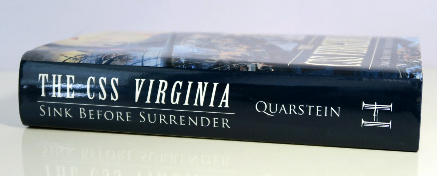 The CSS Virginia Sink Before Surrender John V. Quarstein SIGNED 1st Ed HC/DJ