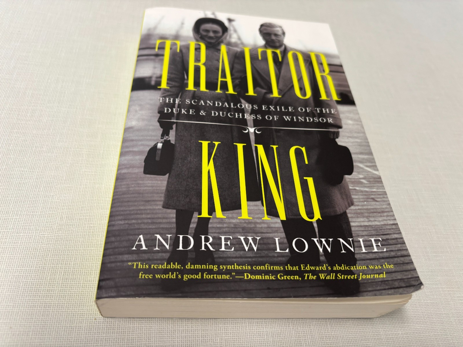 Traitor King Andrew Lownie scandalous Duke & Duchess of Windsor 1st LN 22 tr pbk