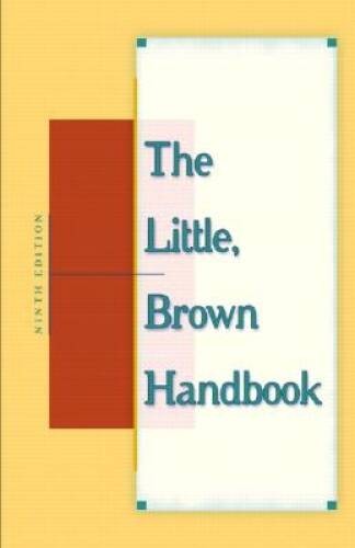 The Little, Brown Handbook, Ninth Edition – Hardcover – VERY GOOD