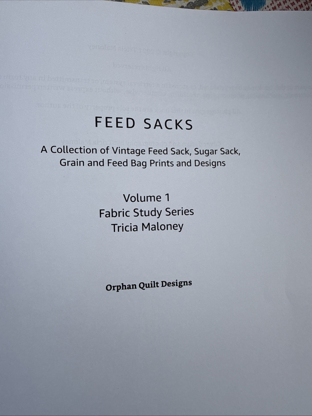Feed Sacks: A Collection of Vintage Feed Sack, Sugar Sack, Grain