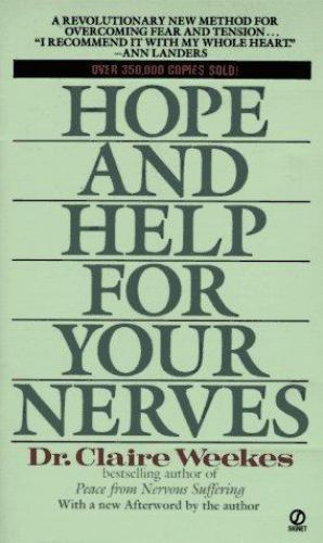 Hope and Help for Your Nerves by Weekes, Claire