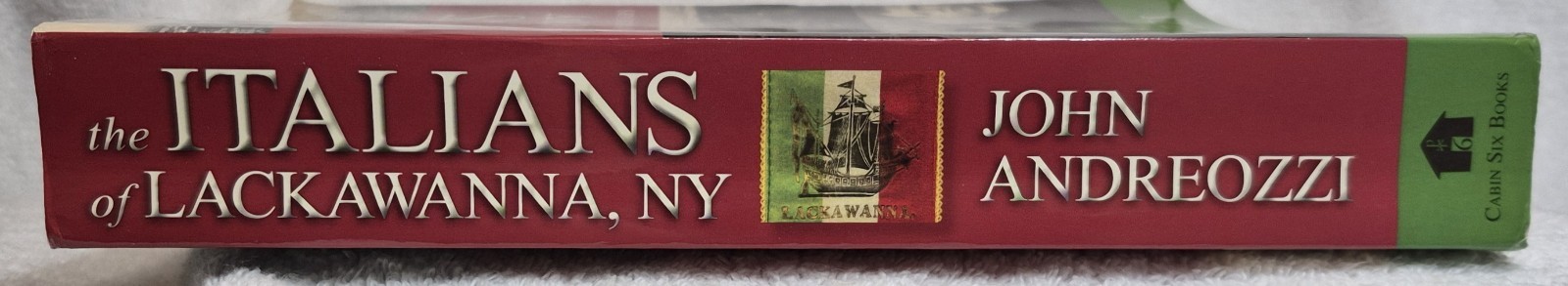 The Italians of Lackawanna, NY (2009 • Andreozzi • Signed) Good