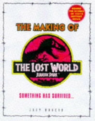The Making Of The Lost World: Making of the «L… by Crichton, Michael Paperback