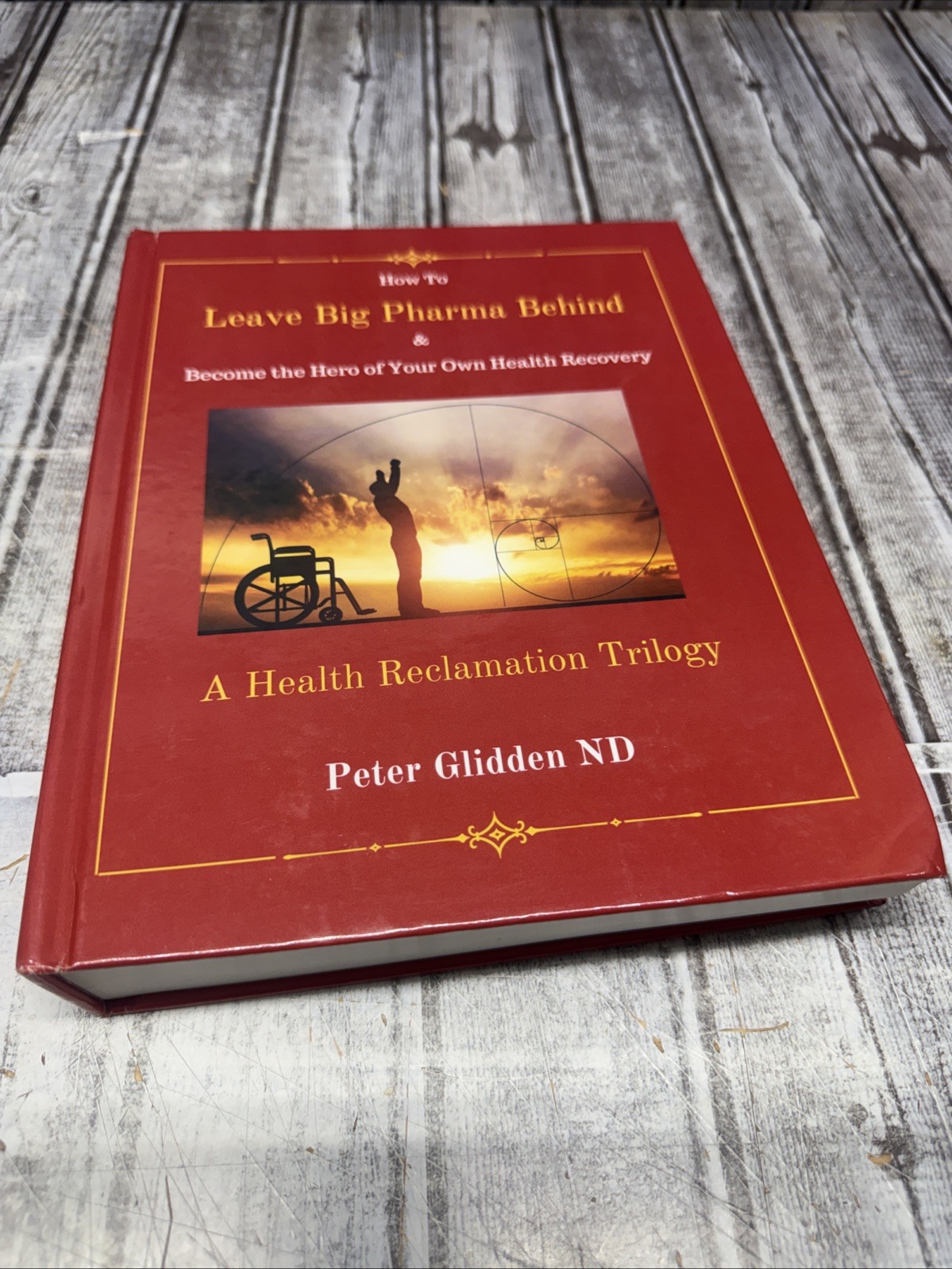 How To Leave Big Pharma Behind Peter Glidden ND Health Recovery 2025