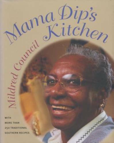 Mama Dip’s Kitchen – Hardcover By Council, Mildred – GOOD
