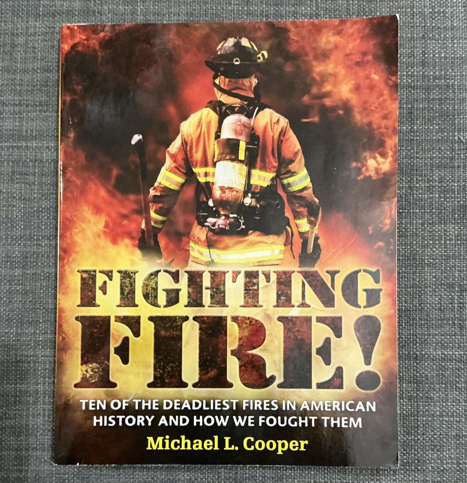Fighting Fire! by Michael L. Cooper Square Fish PB Ages 9-12 Firefighting