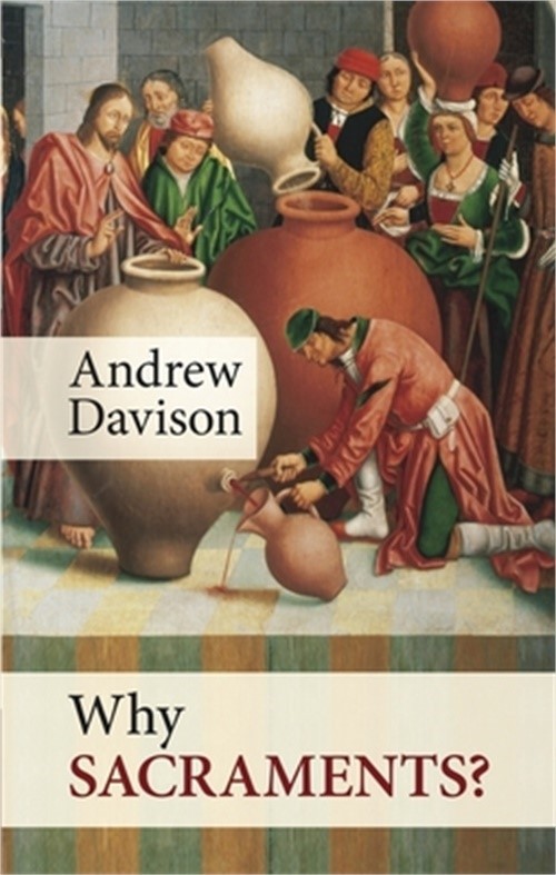 Why Sacraments? (Paperback or Softback)