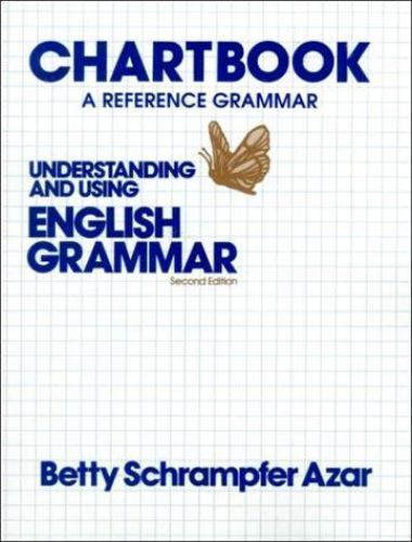 Understanding and Using English Grammar: Chartbook by Betty Schrampfer Azar…