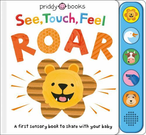See, Touch, Feel: Roar: A First Sensory Book – 9780312530129, Priddy, hardcover