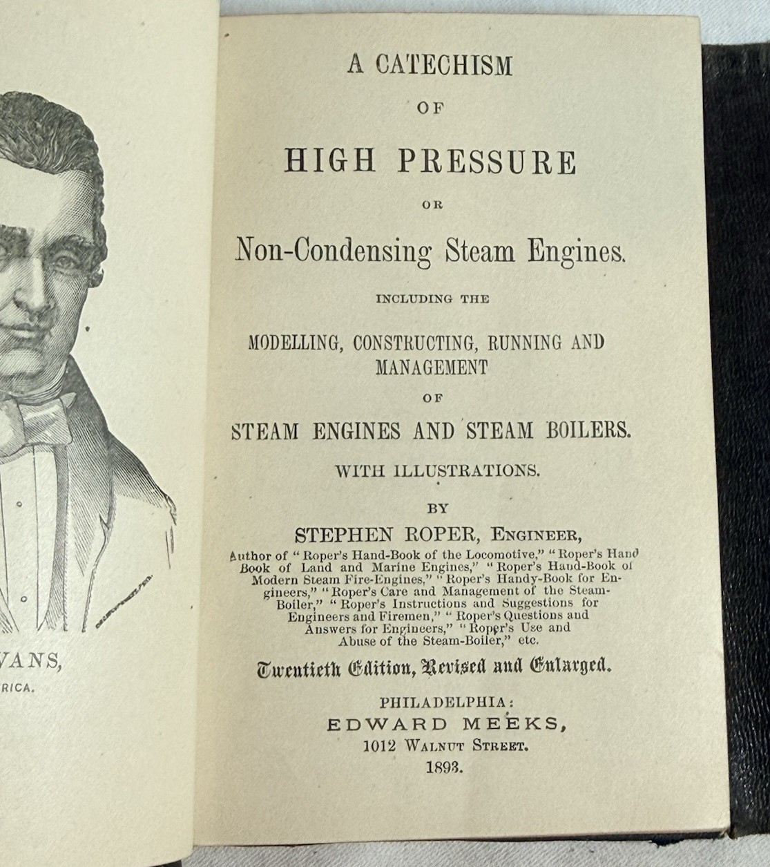 ROPER’S CATECHISM Of STEAM ENGINES High Pressure Engineers Boilers, 1893 Book