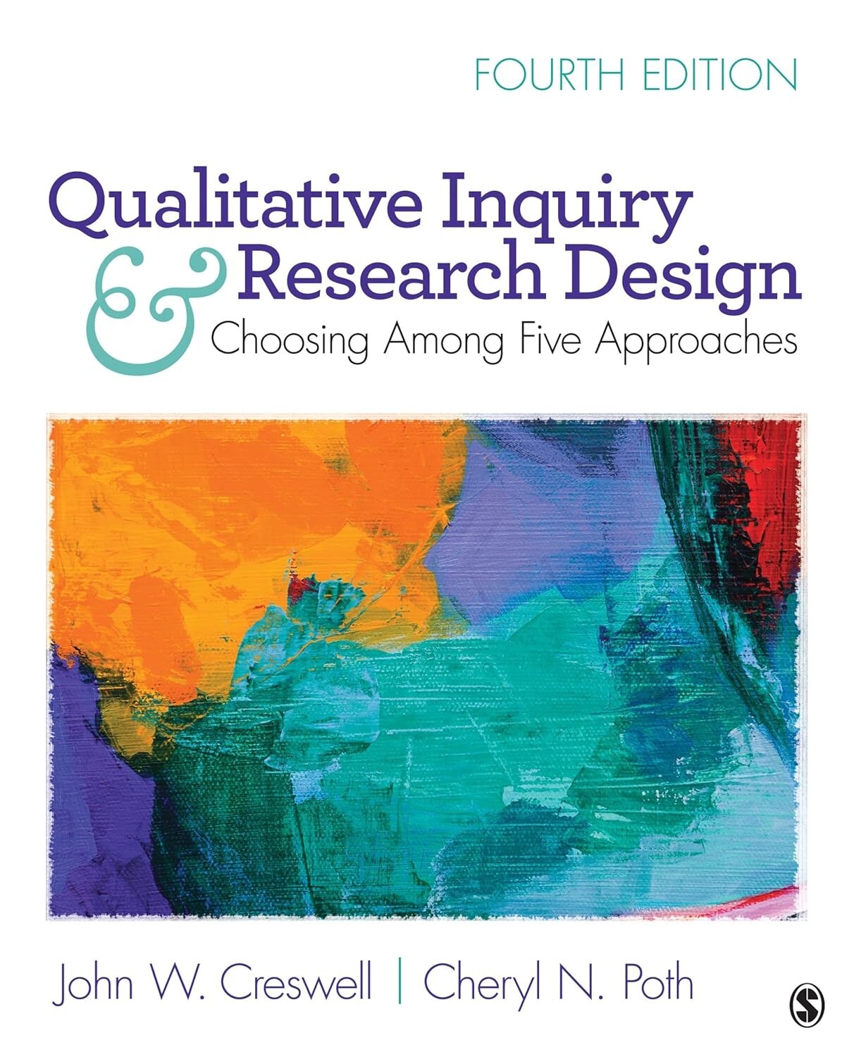 Qualitative Inquiry and Research Design Choosing Among Five Approaches Paperback