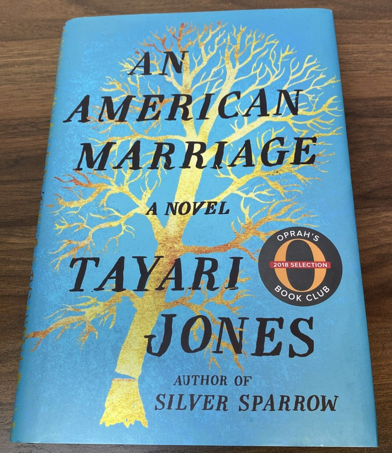 An American Marriage: A Novel; Oprah’s Book – Tayari Jones (hardcover),1ST ED
