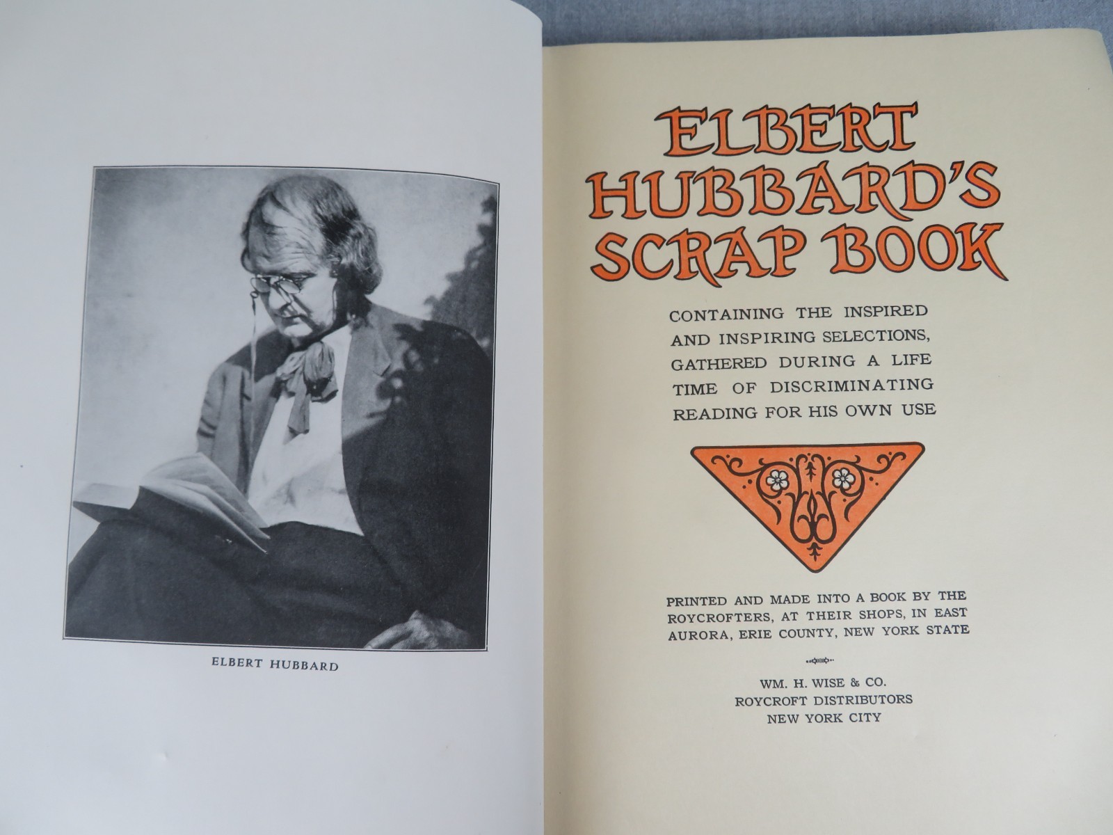 Elbert Hubbard’s Scrap Book 1923 by Roycrofters 228 Pages + Indexes