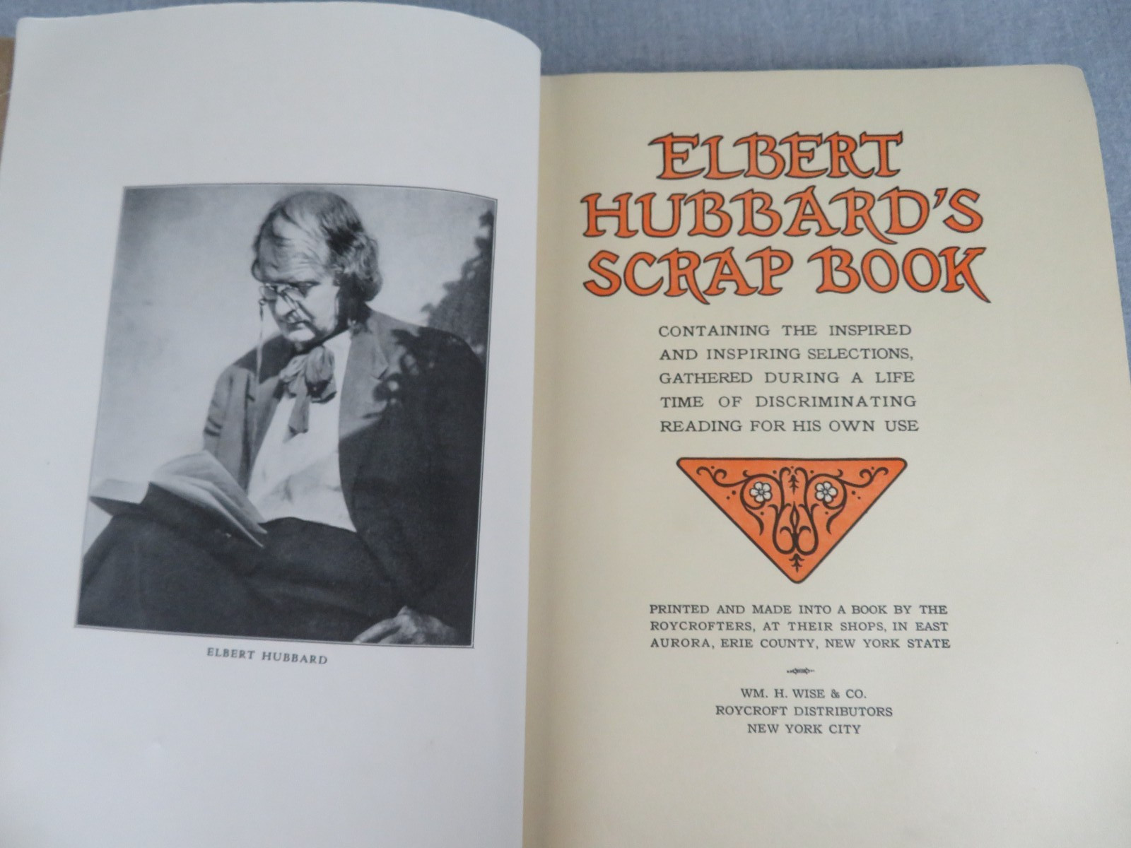 Elbert Hubbard’s Scrap Book 1923 by Roycrofters 228 Pages + Indexes
