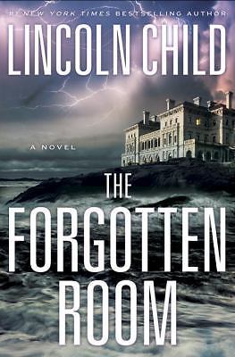 The Forgotten Room: A Novel – Hardcover By Child, Lincoln – GOOD