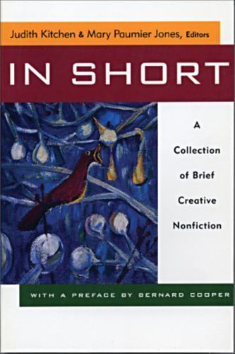 In Short a Collection of Brief Creative Nonfiction by Mary Paumier Jones and…