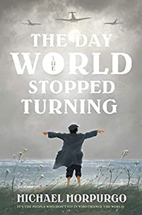 The Day the World Stopped Turning Hardcover Michael Morpurgo