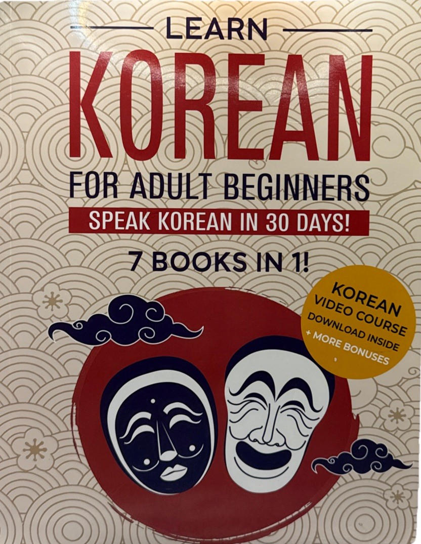 Learn Korean For Adult Beginners: 7 Books In 1: Speak Korean In 30 Days!