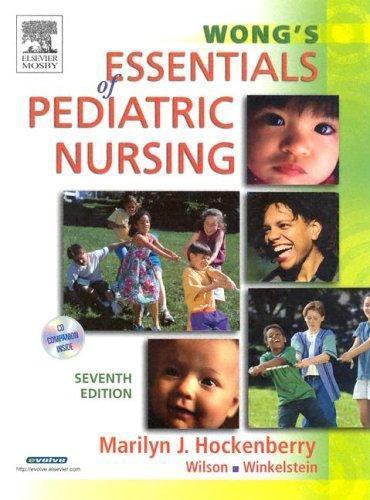 Wong’s Essentials of Pediatric Nursing by Hockenberry, Marilyn J.; Wilson, David