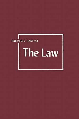 The Law – Paperback By Bastiat, Frederic – GOOD