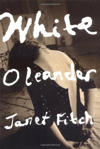 White Oleander By Janet Fitch. 9780316569323