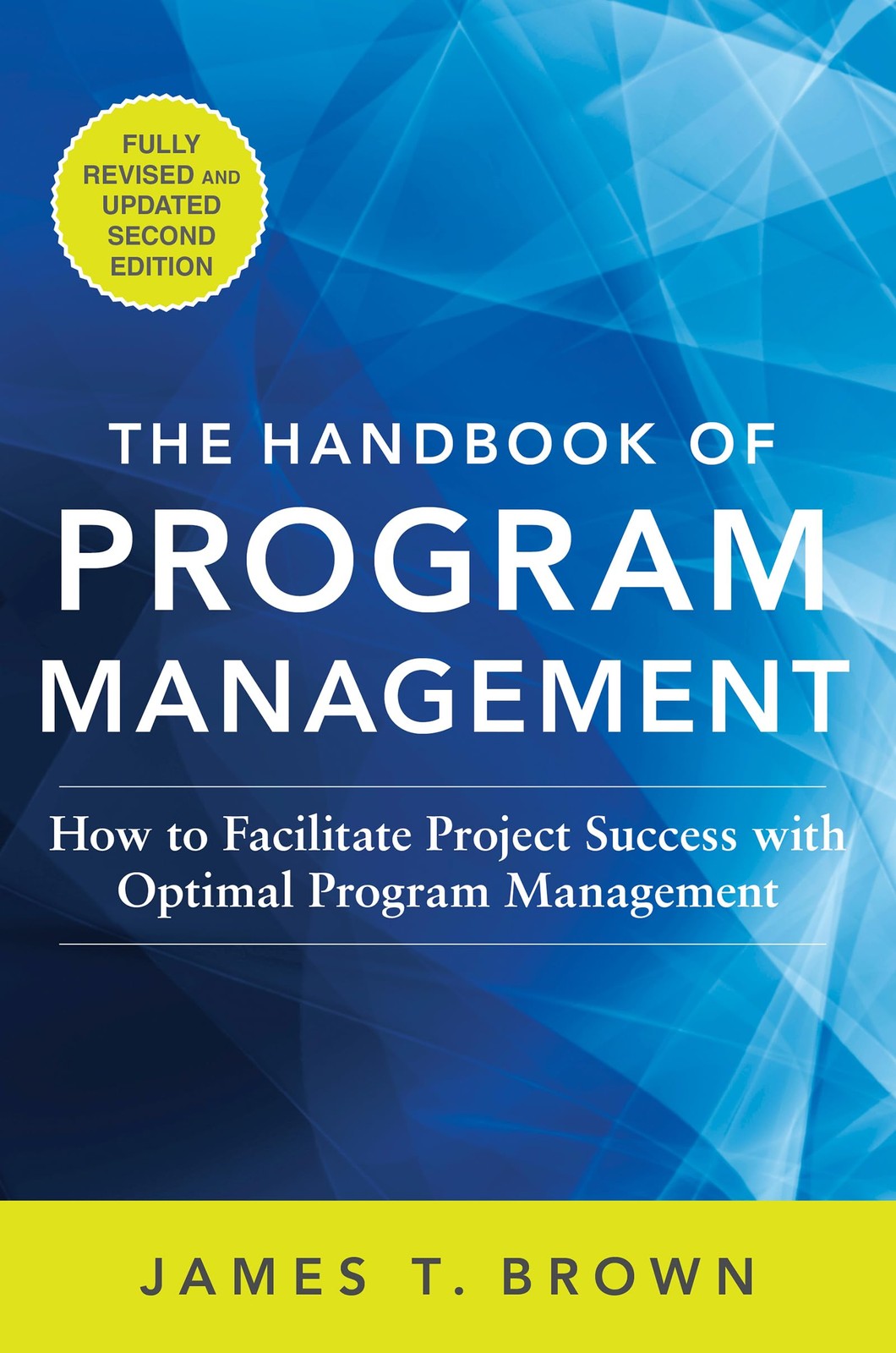 The Handbook of Program Management: How to Facilitate Project Success with O…