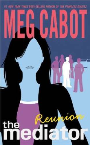 The Mediator Reunion – Paperback By Cabot, Meg – GOOD