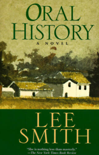 Oral History – Paperback By Smith, Lee – ACCEPTABLE