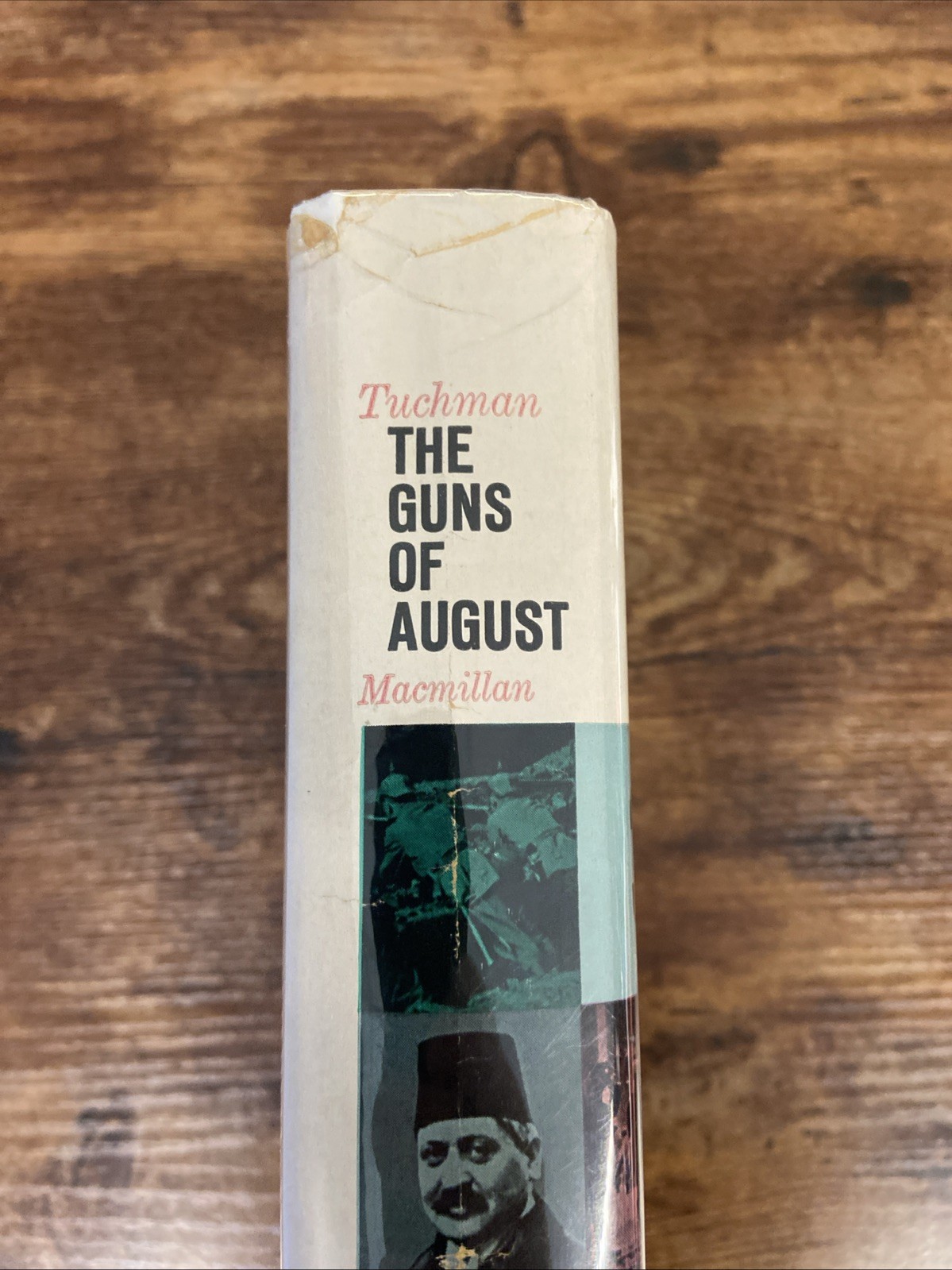 The Guns of August By Barbara W. Tuchman, 1962, Book Club Edition, HC W/DJ