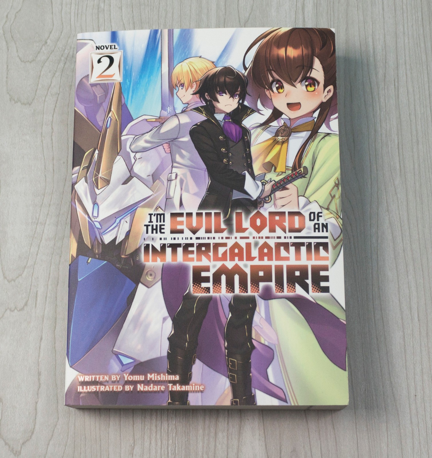 I’m the Evil Lord of an Intergalactic Empire! Vol 2 English Light Novel Volume