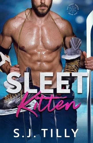 S J Tilly Sleet Kitten (Paperback) Sleet