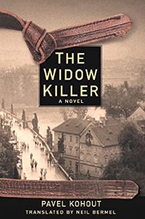 The Widow Killer : A Novel Hardcover Pavel Kohout