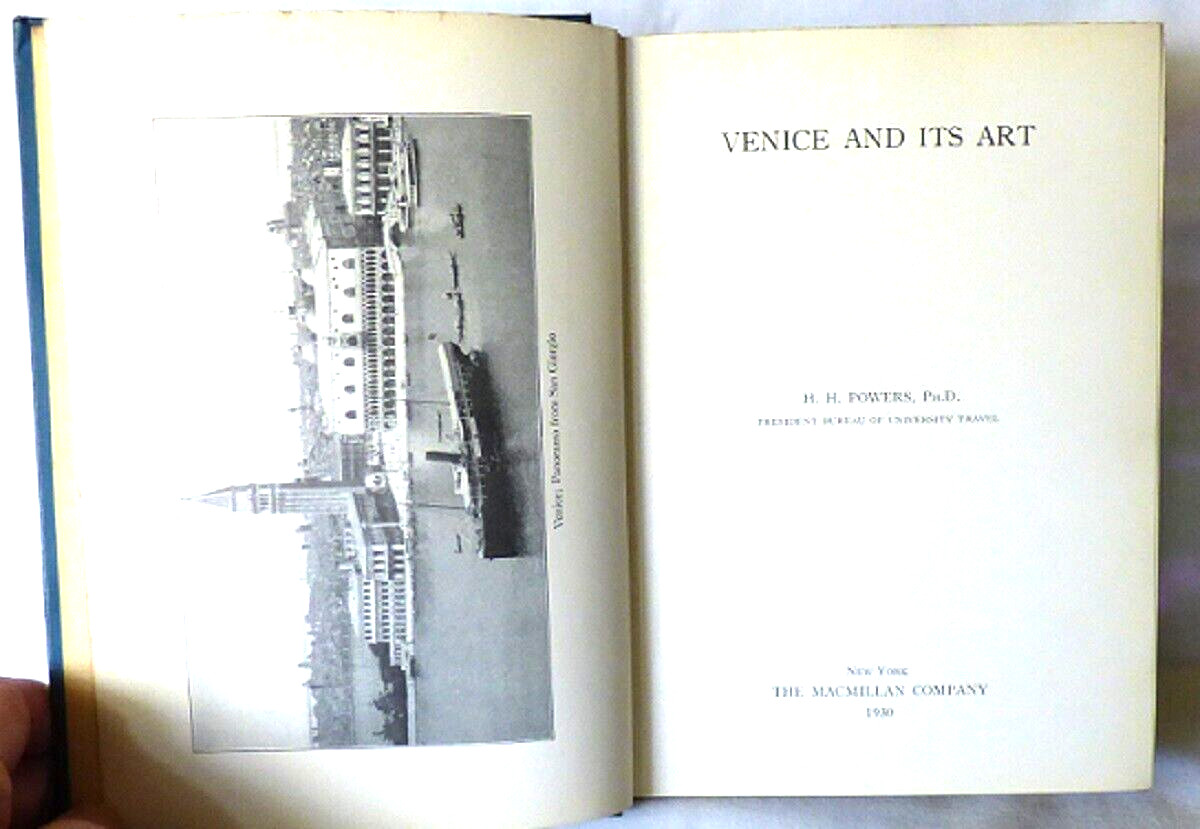 1930 First Ed Venice and Its Art by H H Powers Top Gilt Illustrated Ex-Library