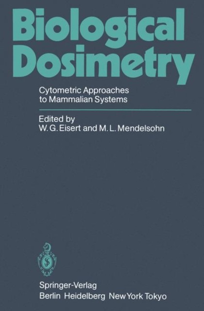 Eisert – Biological Dosimetry Cytometric Approaches to Mammalian Sys – X555z