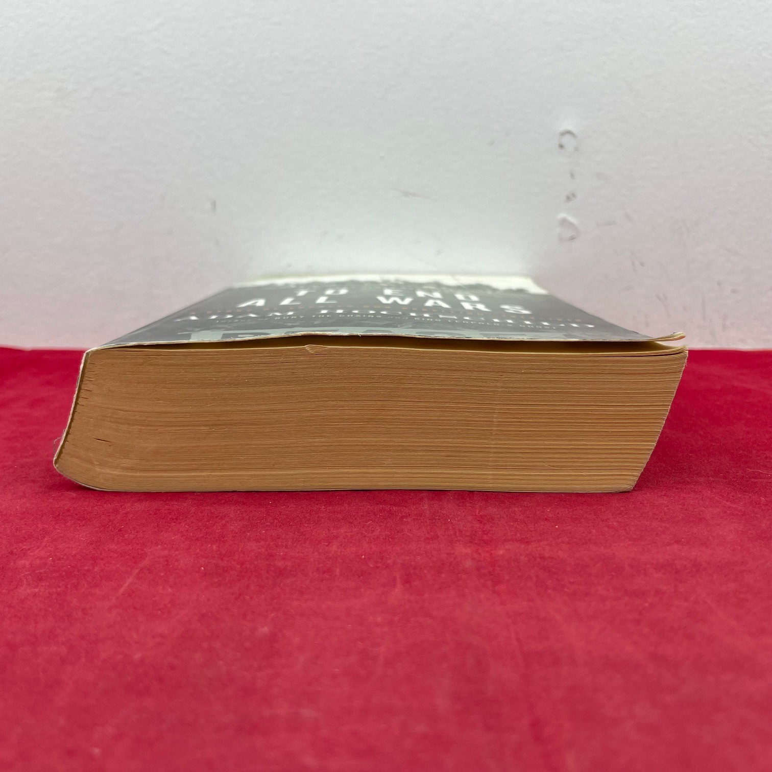 Vintage 2011 To End All Wars Adam Hochschild Paperback Book