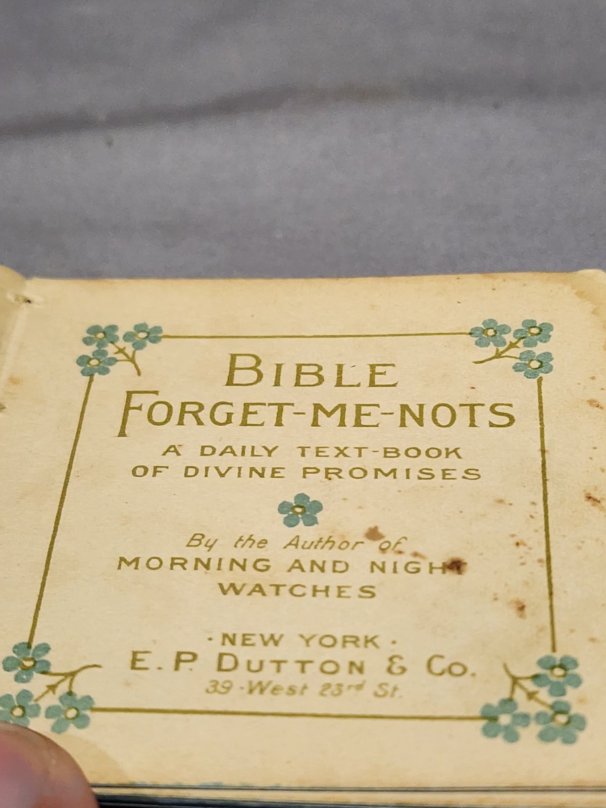 Antique 1900’s Bible Forget-Me-Nots By Morning & Night Watches Mini Book