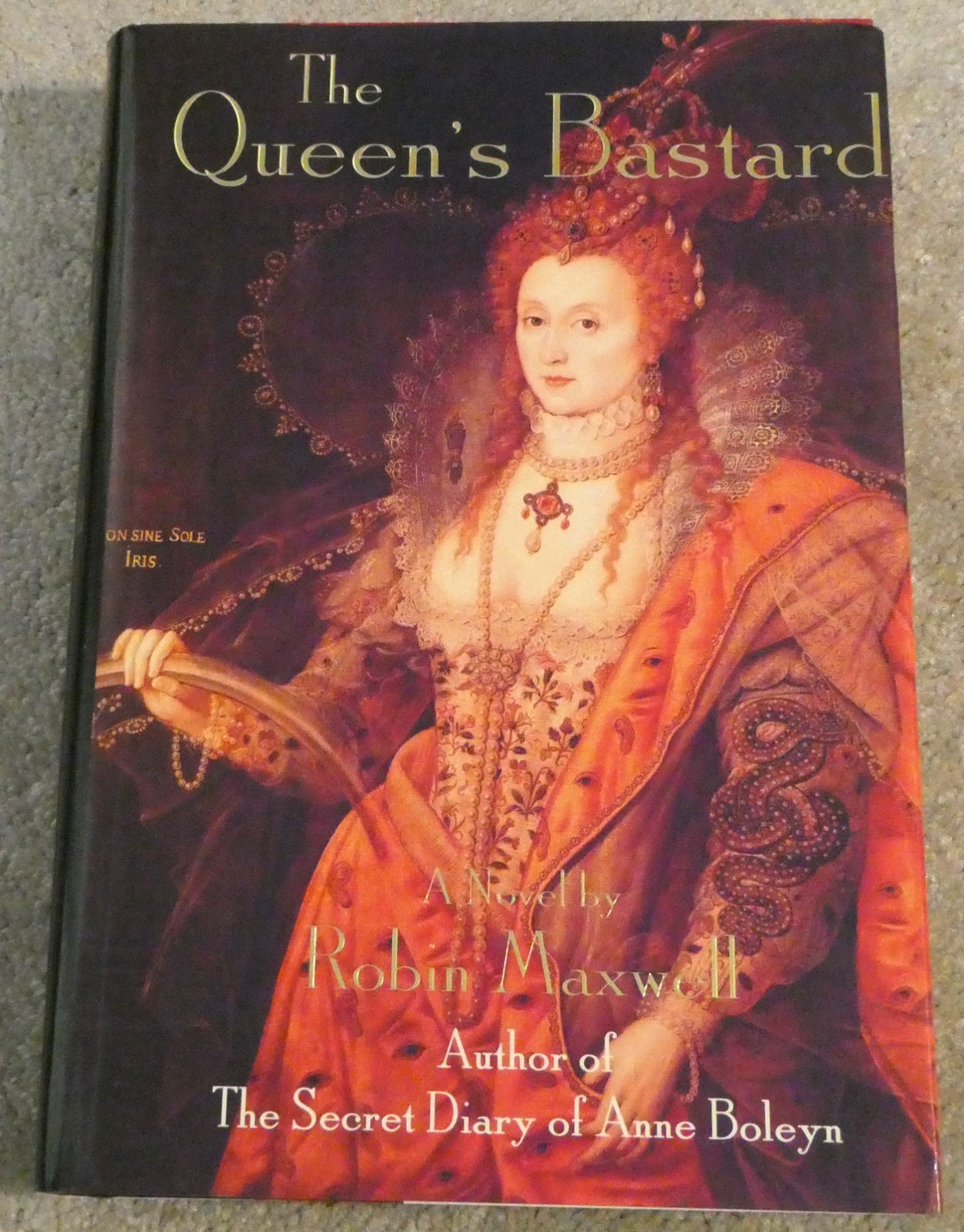 The Queen’s Bastard Hardcover Book Robin Maxwell Novel First Edition 1999 Arcade