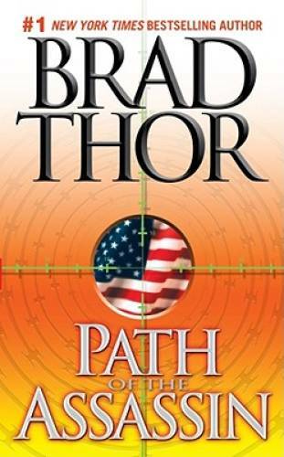 Path of the Assassin: A Thriller – Mass Market Paperback By Thor, Brad – GOOD