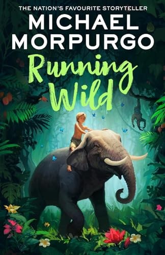 Running Wild – Paperback By Michael Morpurgo – VERY GOOD