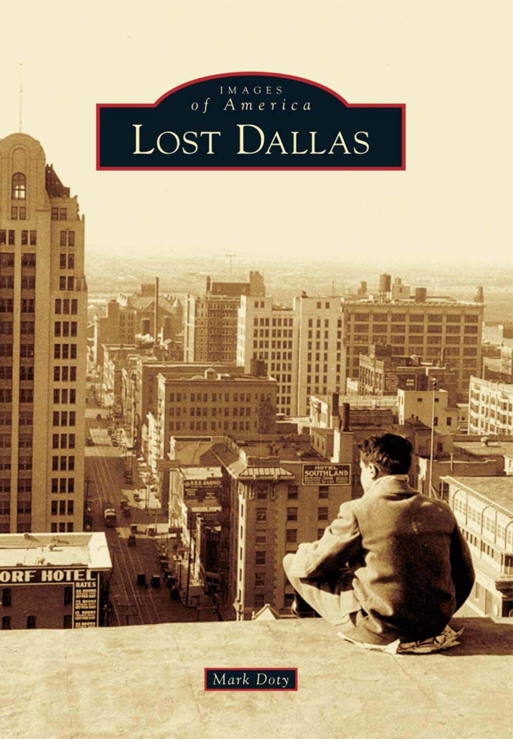 NEW Arcadia Publishing Lost Dallas, TX 9780738585086 Images of America Trade Pap