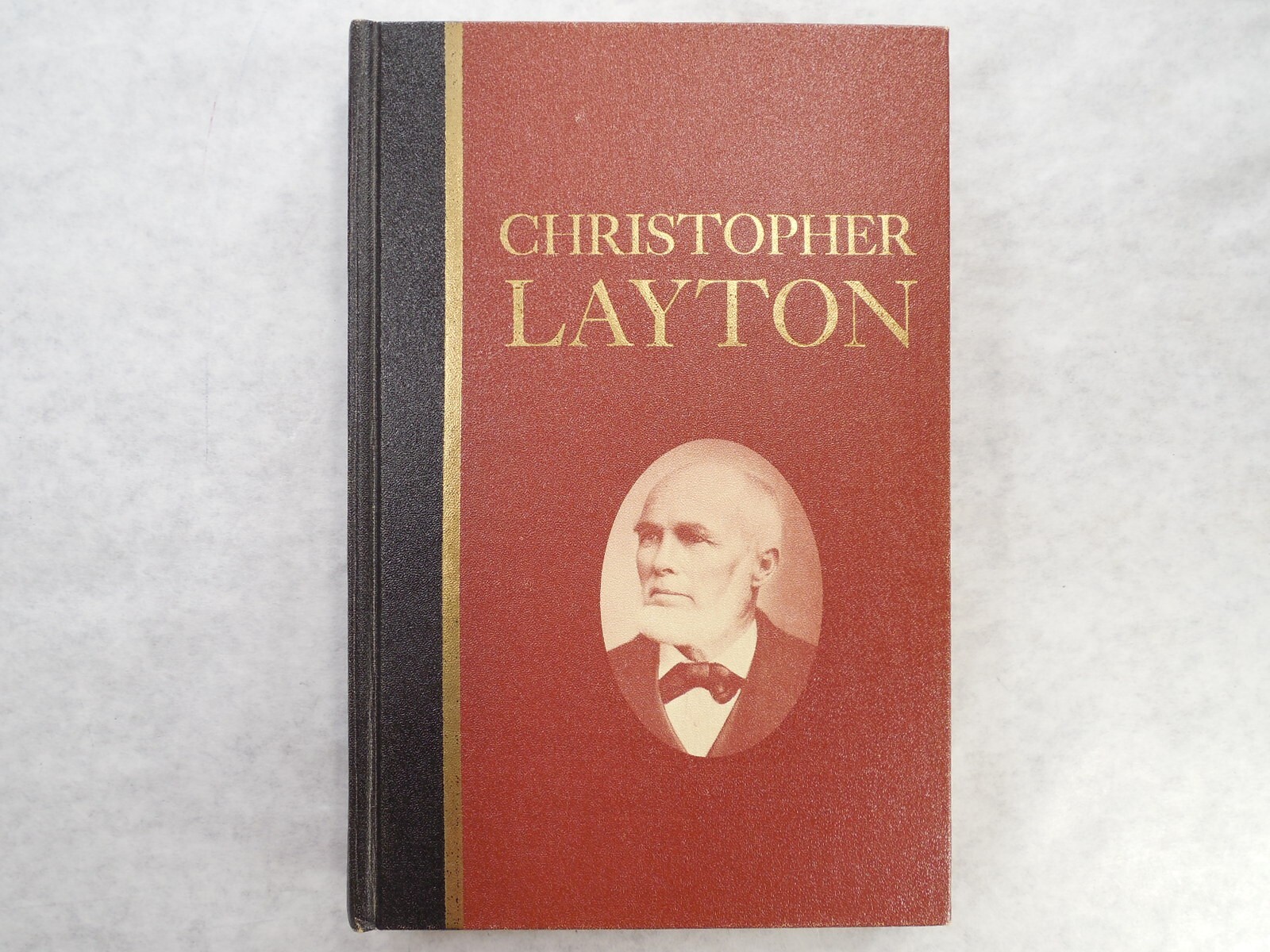Christpher Layton (biography) by Myron W. McIntyre, 1966, Very Good