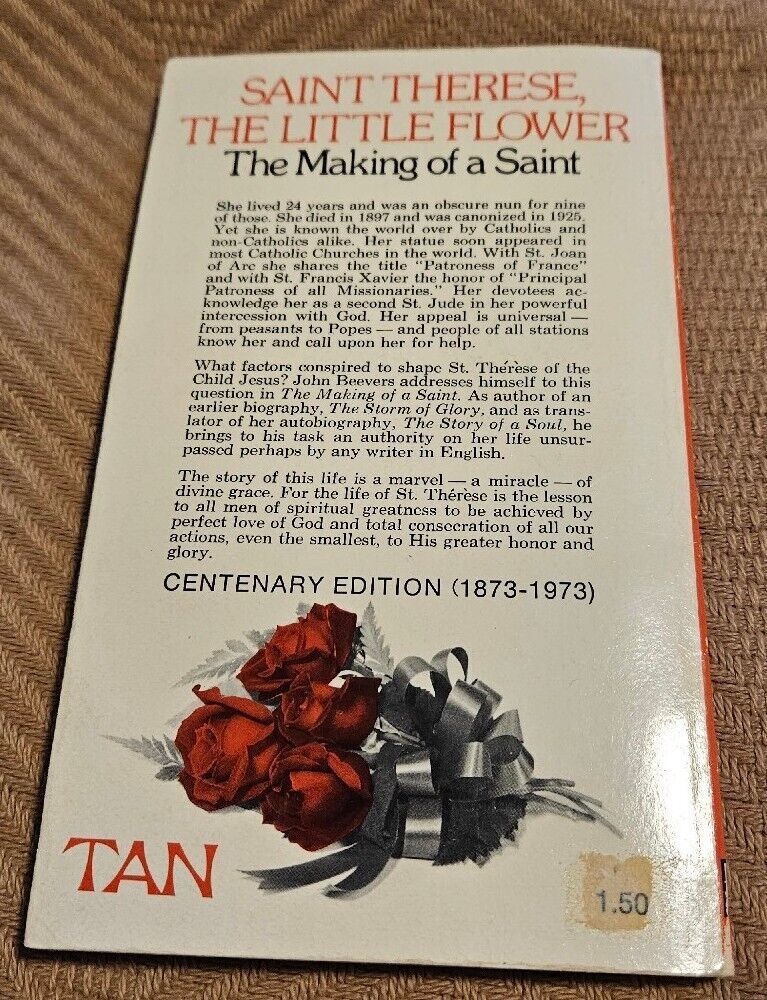 Saint Therese, the Little Flower : The Making of a Saint by John Beevers