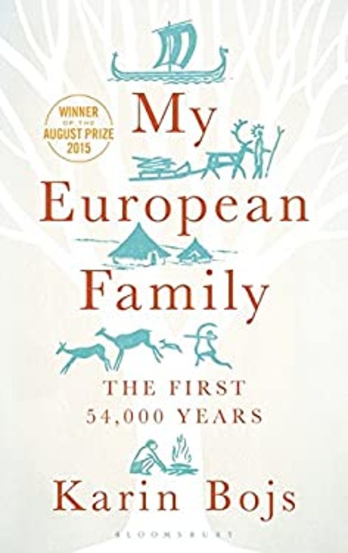 My European Family : The First 54,000 Years Hardcover Karin Bojs