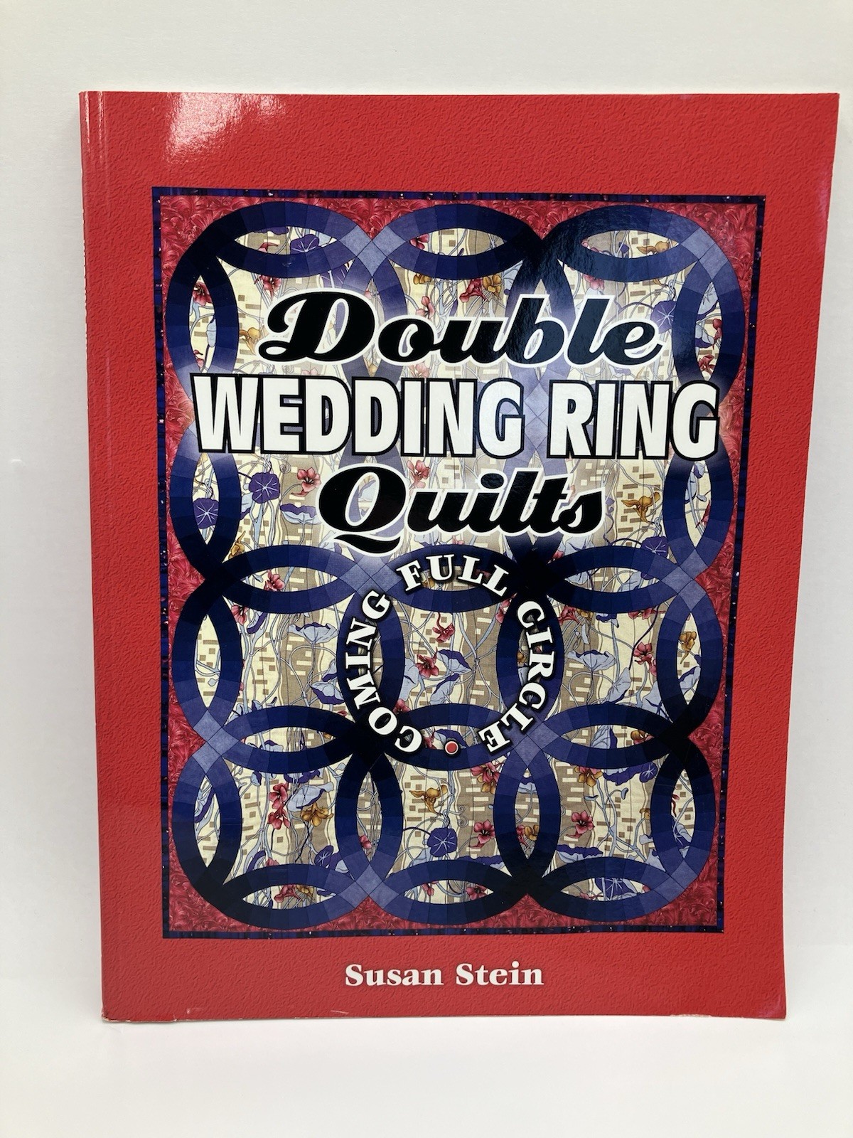 Double Wedding Ring Quilts American Quilter’s Society Stein Vintage Paperback