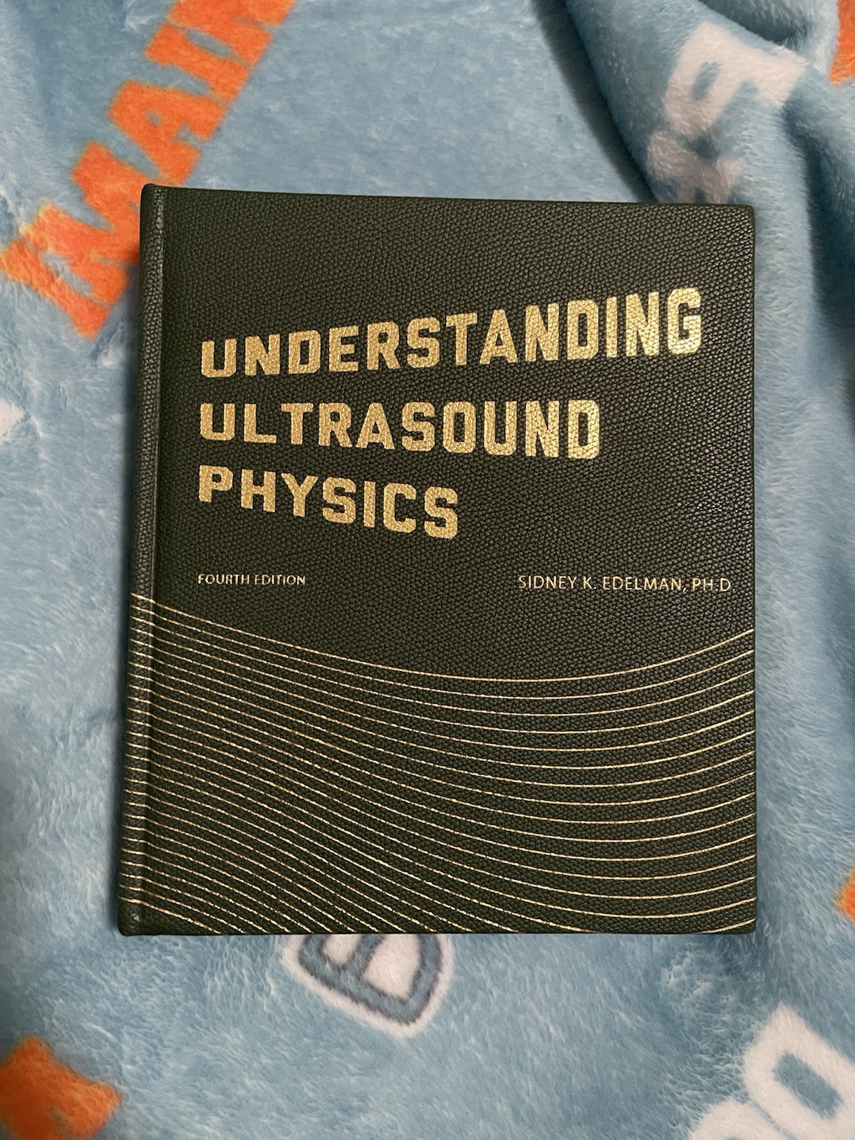 Understanding Ultrasound Physics Fourth Edition Hardcover Sidney K. Edelman