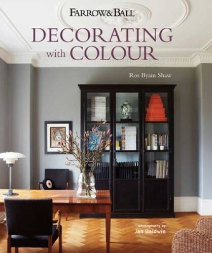 Farrow Ball Decorating with Colour – Hardcover By Shaw, Ros Byam – GOOD