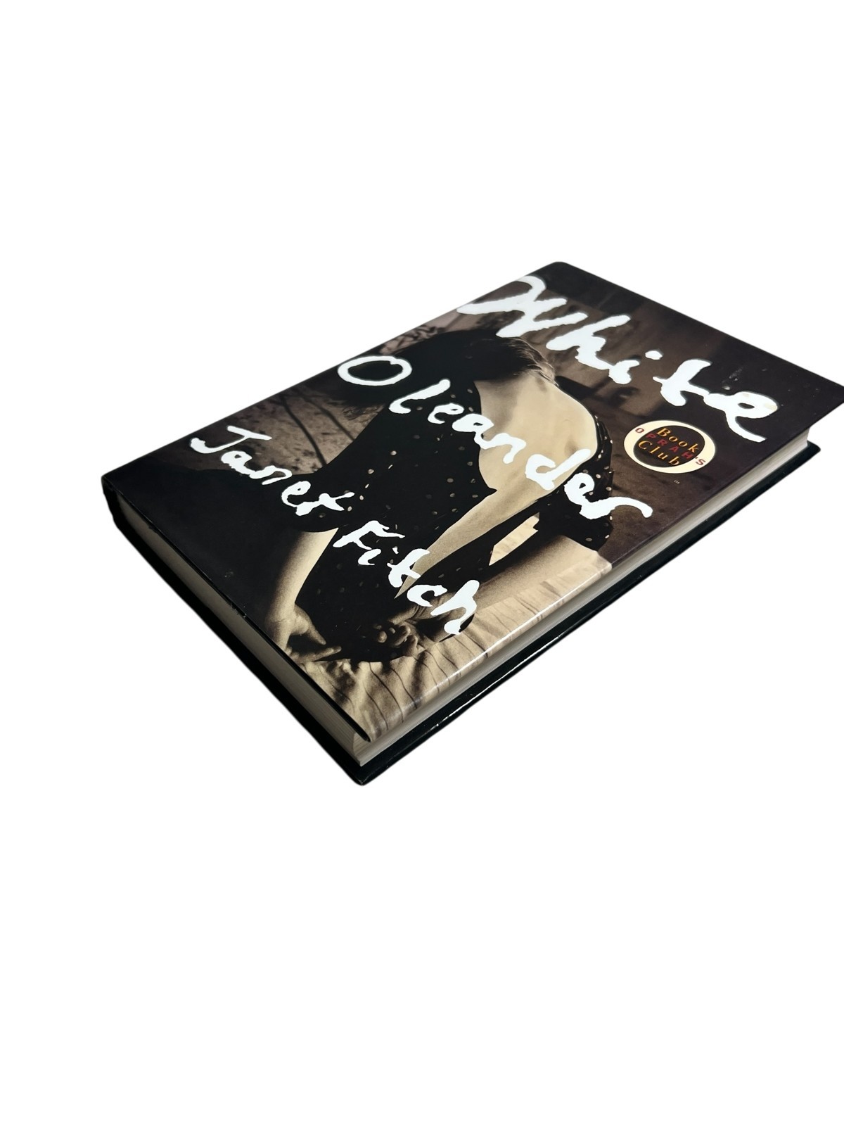 White Oleander by Janet Fitch Hardcover 1999 First Edition Oprah’s Book Club