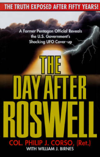 The Day After Roswell – Hardcover By Col. Philip J. Corso – GOOD