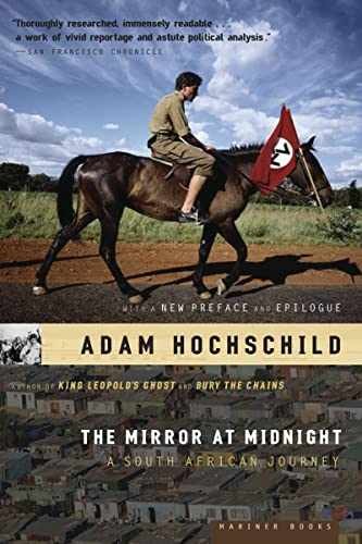 The Mirror At Midnight: A South – Paperback, by Hochschild Adam – Very Good
