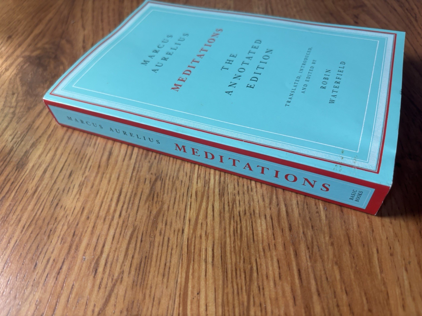 Meditations: The Annotated Edition by Aurelius, Marcus